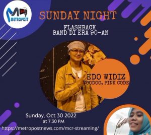 Interview Eddo Widiz with Metropost Channel Radio 2022